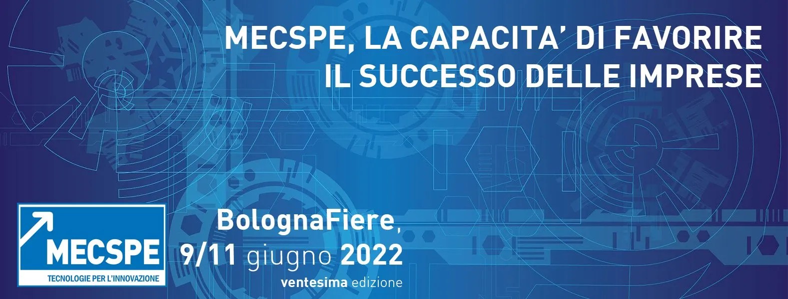 MECSPE 2022 BOLOGNA FIERE
